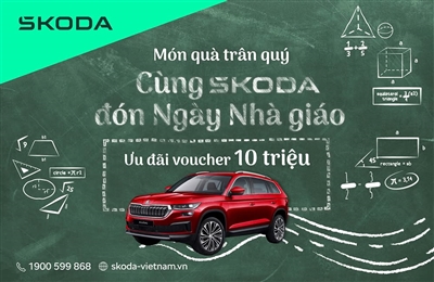 ƯU ĐÃI CỦA SKODA NHÂN NGÀY NHÀ GIÁO VIỆT NAM 20/11